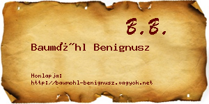Baumöhl Benignusz névjegykártya